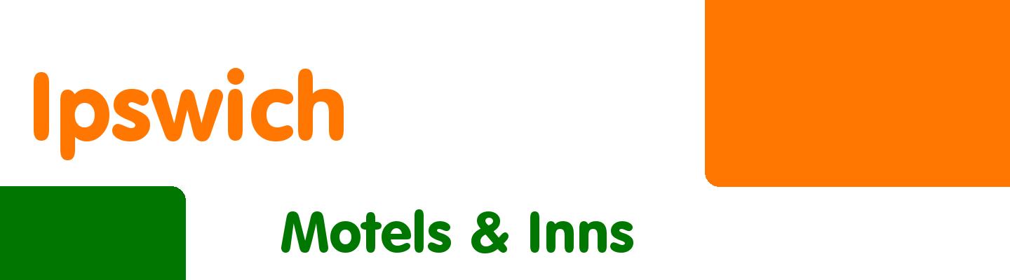 Best motels & inns in Ipswich - Rating & Reviews